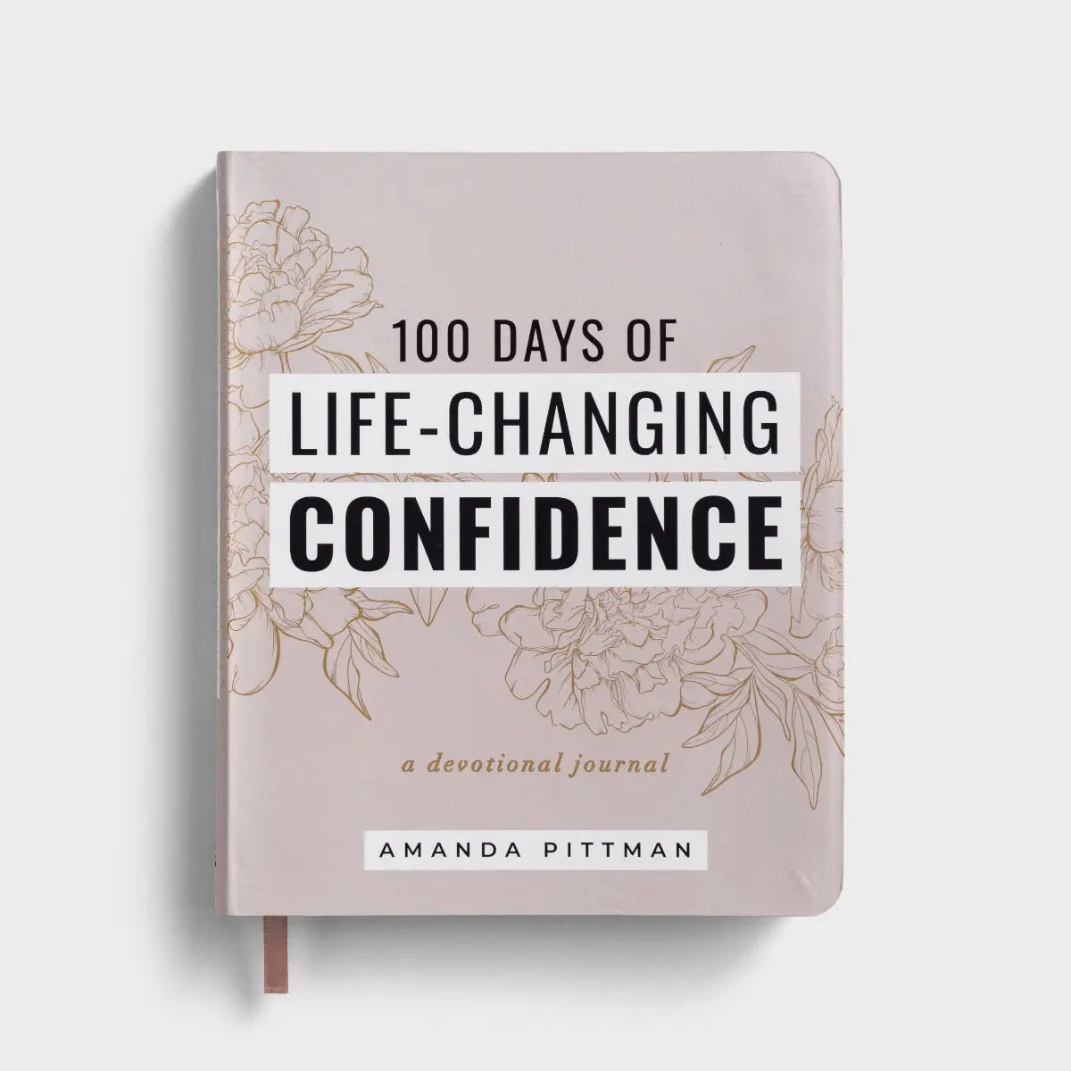 100 Days of Life-Changing Confidence - A Devotional Journal