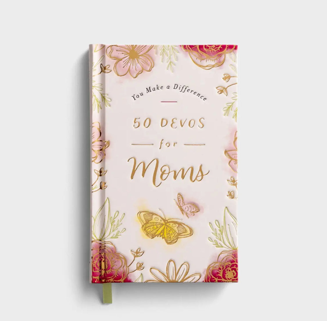You Make A Difference: 50 Devos For Moms