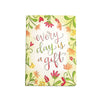 Every Day is a Gift... Journal
