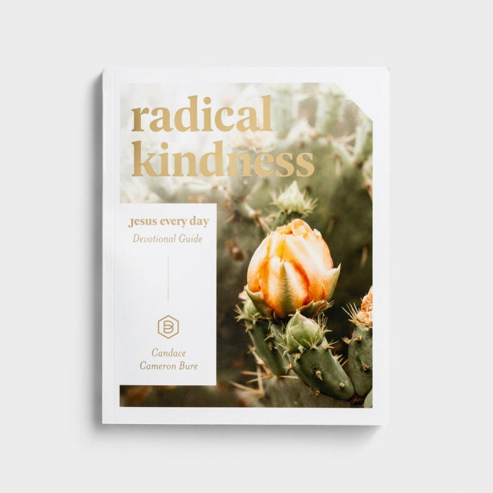 Jesus Every Day: Radical Kindness - Devotional Guide