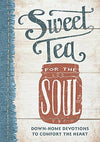 Sweet Tea For The Soul - Devotional Gift Book
